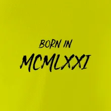 Born in - Římské číslo 1971
