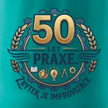 50 let praxe - zbytek je improvizace