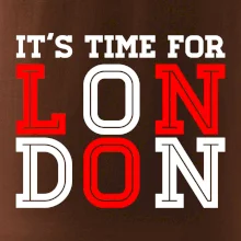 Its time for LONDON