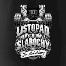 Listopad nevychovává slabochy silový trénink