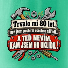 Trvalo mi  80 let, než jsem posbíral všechno nářadí