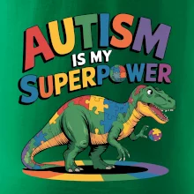 Stojící Rex Autism is my superpower