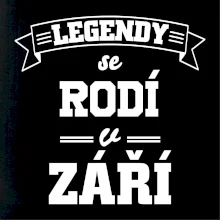 Legendy se rodí v září
