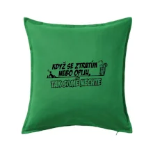 Když se ztratím nebo opiju, tak si mě nechte Když se ztratím nebo opiju, tak si mě nechte