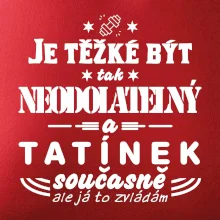 Je těžké být neodolatelný tatínek
