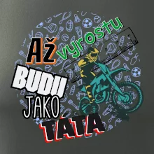 Až vyrostu budu jako táta - cross
