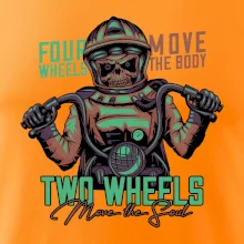 Two Wheels Move the Soul