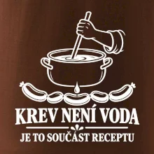 Krev není voda je to součást receptu