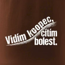 Vidím kopec, cítím bolest