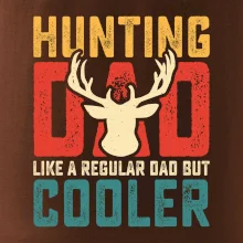 Hunting dad like a regular dad but cooler