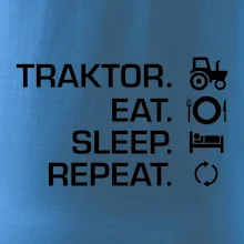Traktor eat sleep repeat