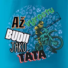 Až vyrostu budu jako táta - cross