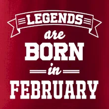 Legends are born in February
