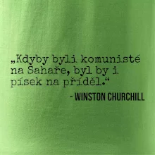 Kdyby byli komunisté na Sahaře, byl by i písek na příděl