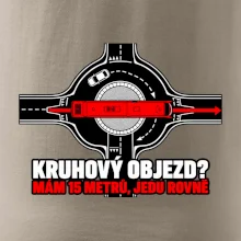 Kruhový objezd mám 15 metrů jedu rovně