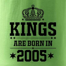 Kings are born in 2005