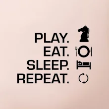 Eat sleep play - šachy Eat sleep play - šachy