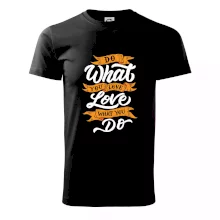 Do What You Love, Love What You Do Do What You Love, Love What You Do