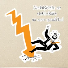 Nedotýkejte se elektrikáře na zem spadlého
