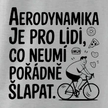 Aerodynamika je pro lidi, co neumí pořádně šlapat