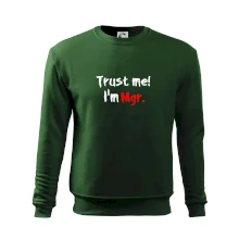 Trust me I´m  Mgr. / Věř mi jsem Magistr. Trust me I´m  Mgr. / Věř mi jsem Magistr.