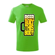 Beer built this body