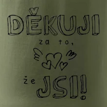 Děkuji za to, že jsi