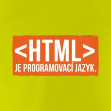 HTML JE PROGRAMOVACÍ JAZYK