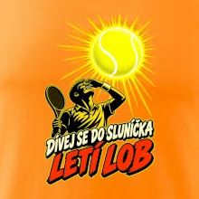 Dívej se do sluníčka letí lob