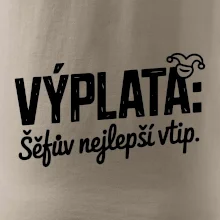 VÝPLATA Šéfův nejlepší vtip