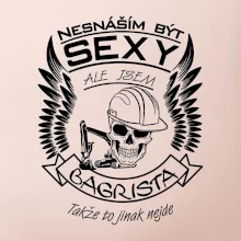 Nesnáším být sexy - bagrista
