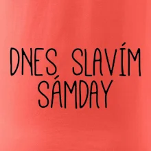 Dnes slavím Sámday