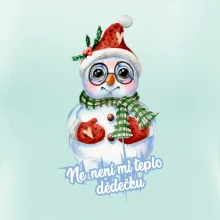 Ne, není mi teplo dědečku