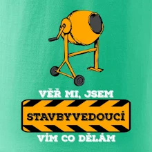 Vím co dělám stavbyvedoucí