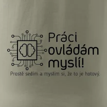 Práci ovládám myslí