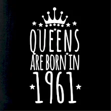 Queens are born in 1961