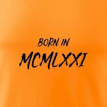 Born in - Římské číslo 1971