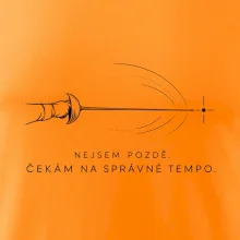Nejsem pozdě. čekám na správné tempo.