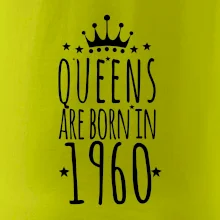 Queens are born in 1960