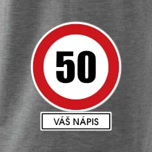 Dopravní značka - rychlost 50 - váš nápis
