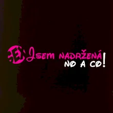 Jsem nadržená! No a co!
