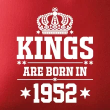 Kings are born in 1952 Kings are born in 1952