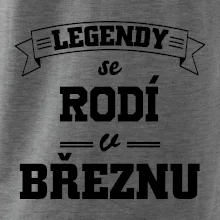 Legendy se rodí v březnu
