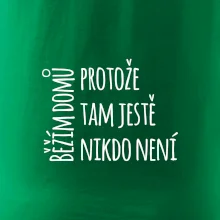 Běžím domů protože tam ještě nikdo není