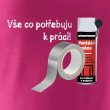 Pěna  a páska - vše co potřebuji k práci