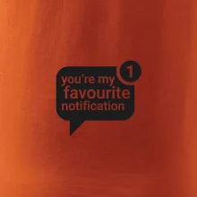 You're my favourite notification