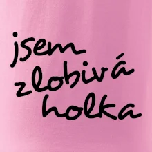 Jsem zlobivá holka