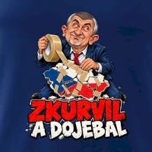 Babiš - Zkurvil a dojebal