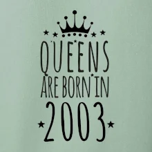 Queens are born in 2003