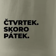 ČTVRTEK. SKORO PÁTEK.